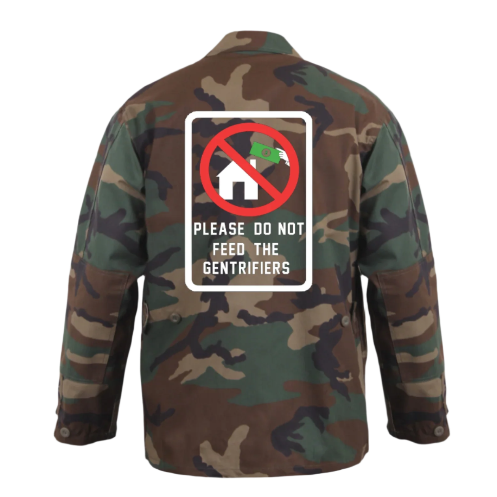Please Do Not Feed the Gentrifiers Camo