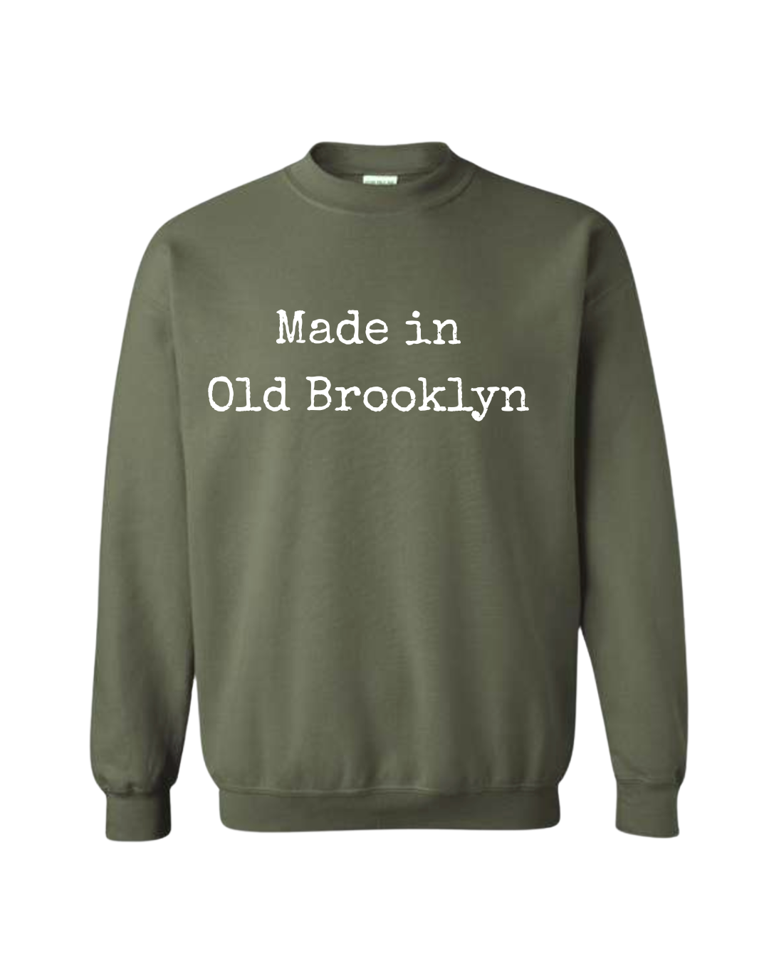 Made in Old Brooklyn Sweatshirt (UNRELEASED COLORWAYS)