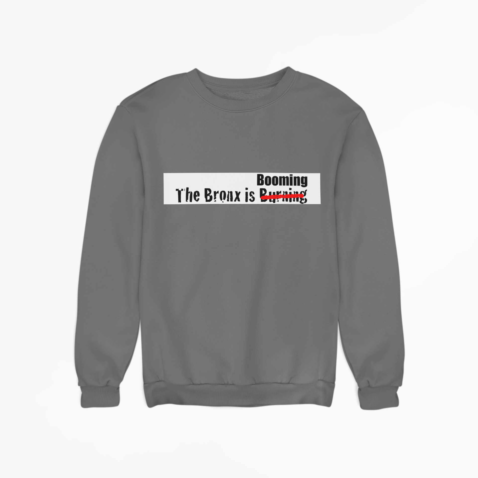 The Bronx is Booming Sweatshirt