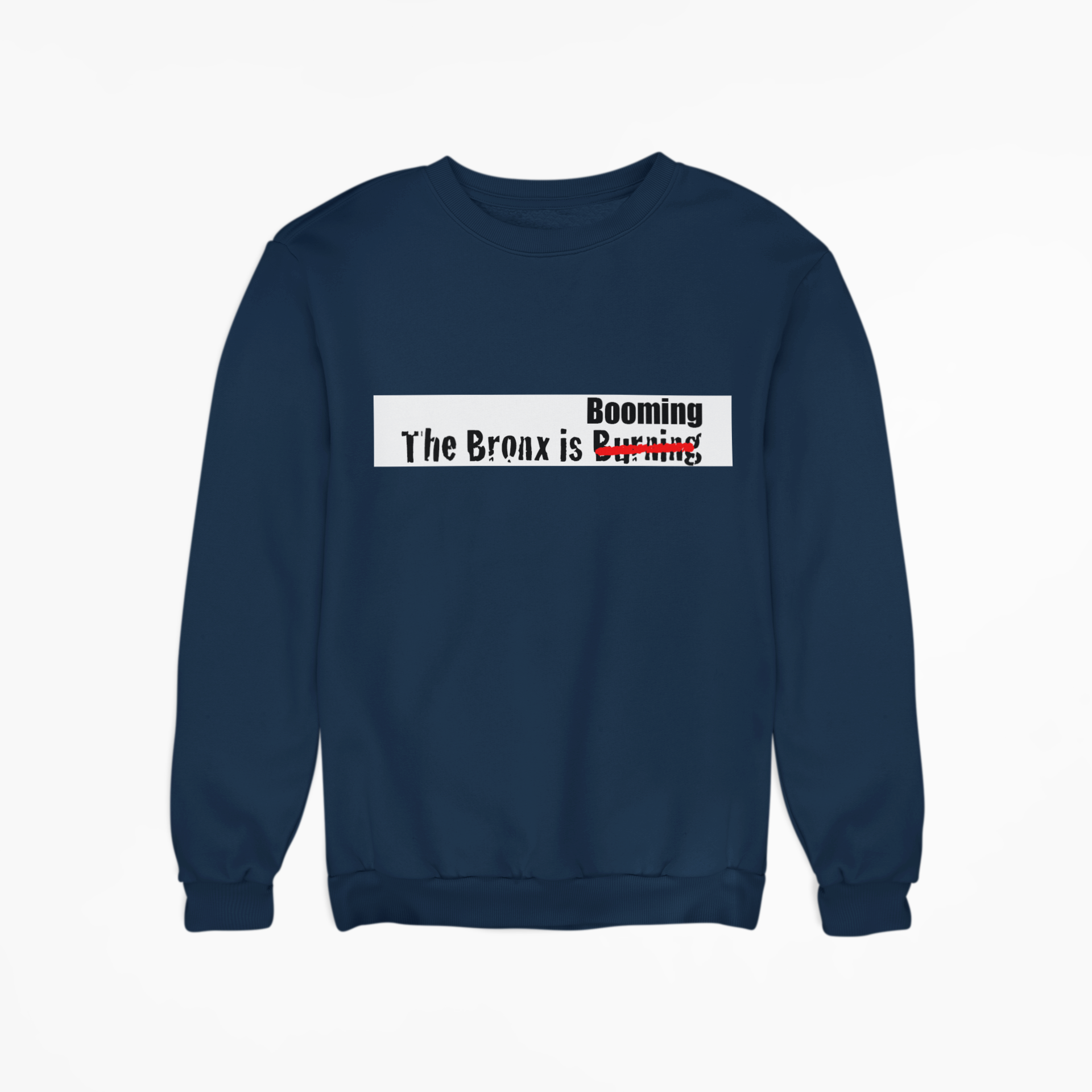 The Bronx is Booming Sweatshirt