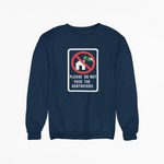 Load image into Gallery viewer, Please Do Not Feed The Gentrifiers Sweatshirt
