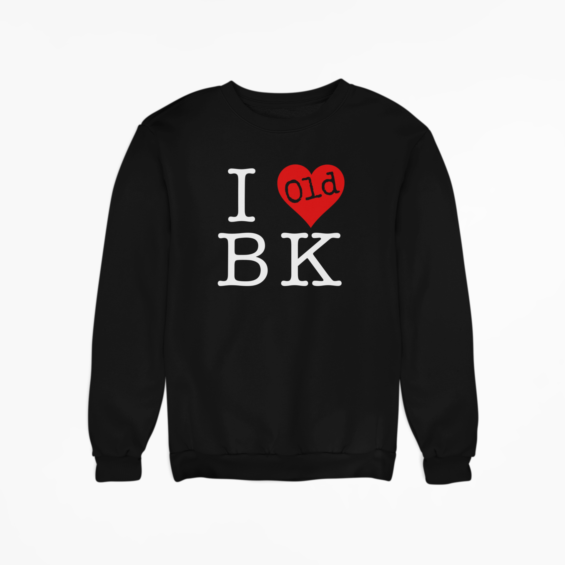 I Love Old BROOKLYN Sweatshirt