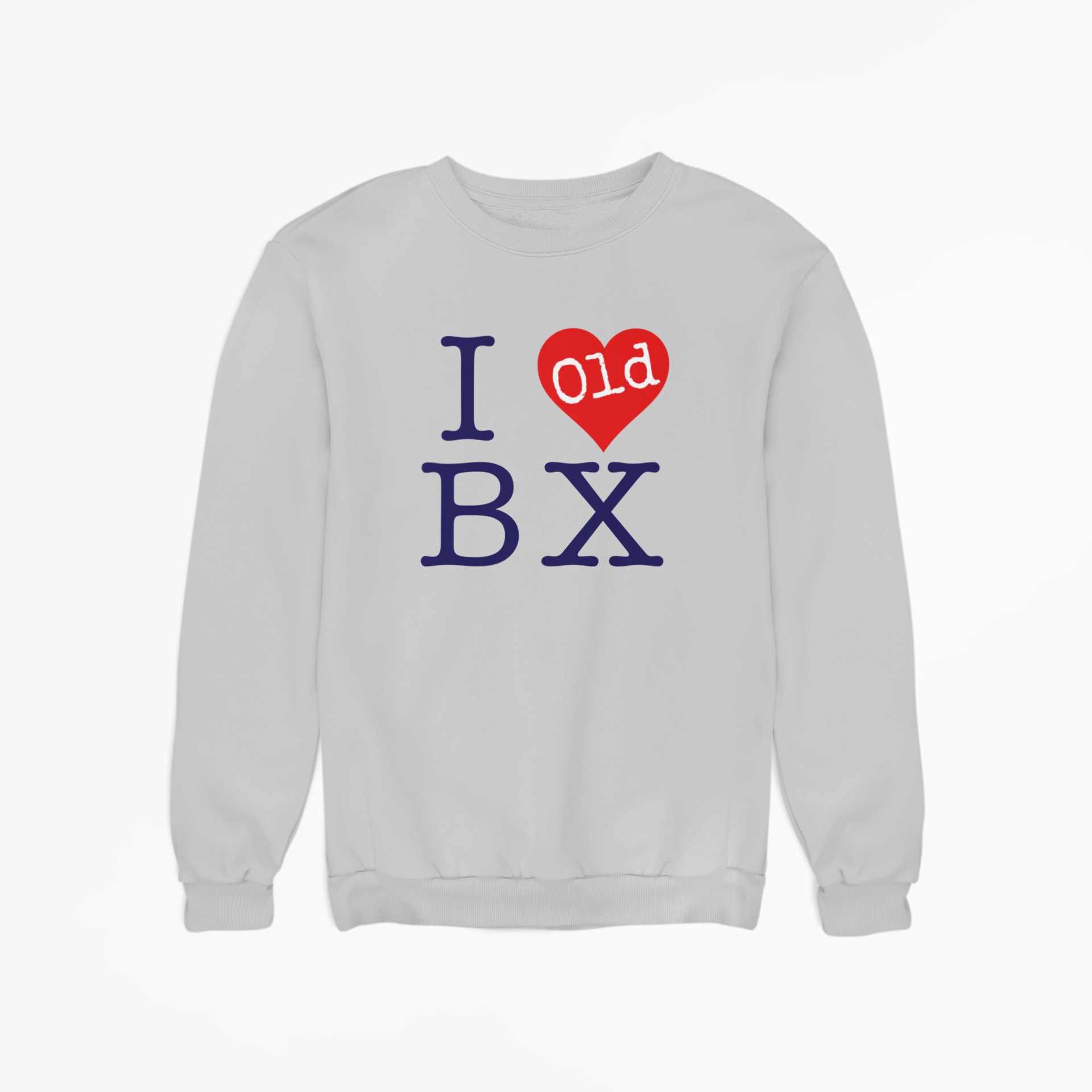 I Love Old BRONX Sweatshirt